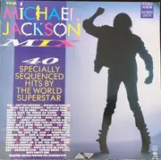 Double LP - Michael Jackson / The Jackson 5 - The Michael Jackson Mix - 40 Specially Sequenced Hits By The World Superstar