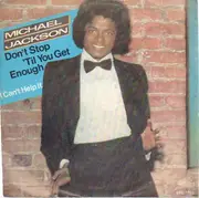 7inch Vinyl Single - Michael Jackson - Don't Stop 'Til You Get Enough / I Can't Help It