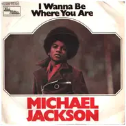 Michael Jackson - I Wanna Be Where You Are / We've Got A Good Thing Going
