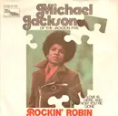 7inch Vinyl Single - Michael Jackson - Rockin' Robin / Love Is Here And Now You're Gone