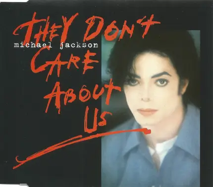 Michael Jackson - They Don't Care About Us