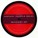 12inch Vinyl Single - Michael James & Nolga - Outcast EP - EP