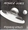 LP - Michael James - Runaway World