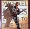 CD - Michael James - Closer To The Fire