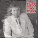 7inch Vinyl Single - Michael Jass - No Tears