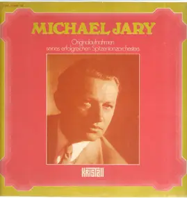 Michael Jary - Originalaufnahmen Seines Erfolgreichen Spitzentanzorchesters