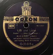 Michael Jary mit seinem Kammer-Tanzorchester und Gesang: Rudi Schuricke - Lilli Und Luise / Wunderbar, Wunderbar, Wie Du Heute Tanzt!