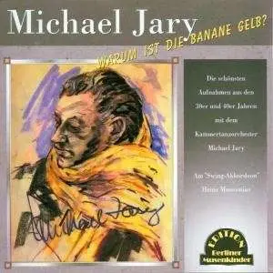 Michael Jary - Warum Ist Die Banane..