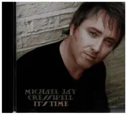 Michael Jay Cresswell - It's Time