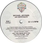 12'' - Michael Jeffries - Not Thru Being With You