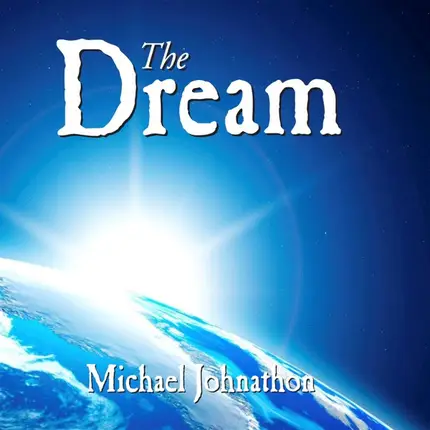 Michael Johnathon - The Dream