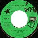 7inch Vinyl Single - Michael Johnson - Almost Like Being In Love