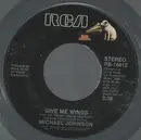 7inch Vinyl Single - Michael Johnson - Give Me Wings