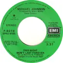 7inch Vinyl Single - Michael Johnson - This Night Won't Last Forever