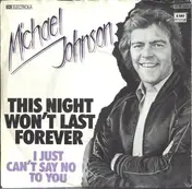 Michael Johnson - This Night Won't Last Forever