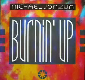 Michael Jonzun - Burnin' Up