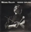 LP - Michael Kullick - Voodoo Explosion
