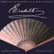 CD - Michael Kunze & Sylvester Levay - Elisabeth - Originalaufnahmen Aus Dem Musical