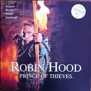 Michael Kamen, Bryan Adams, Jeff Lynne - Robin Hood: Prince Of Thieves (OST)