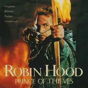 Michael Kamen - Robin Hood: Prince Of Thieves (Original Motion Picture Soundtrack)