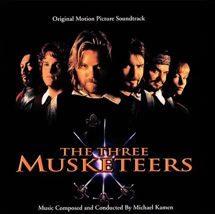 Michael Kamen - The Three Musketeers (Original Motion Picture Soundtrack)