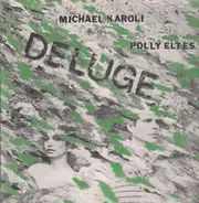 Michael Karoli & Polly Eltes - Deluge