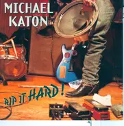 Michael Katon - Rip It Hard