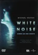 Michael Keaton / Deborah Unger a.o. - White Noise - Schreie aus dem Jenseits