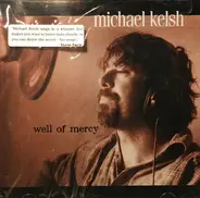 Michael Kelsh - Well of Mercy