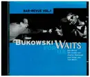 CD - Michael Kiessling , Karl-Heinz Heil & The Rain Dogs - Bukowski Waits For Us - Bar-Revue Vol.1
