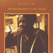 michael kiwanuka - I'LL GET ALONG
