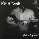 CD - Michael Knott - Strip Cycle
