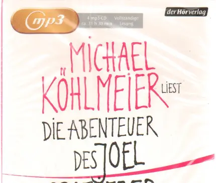 Michael Köhlmeier - Die Abenteuer des Joel Spazierer