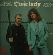 Michael Köhlmeier / Reinhold Bilgeri - Owie Lacht