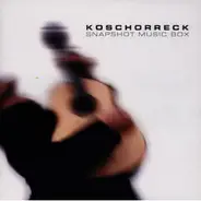 Michael Koschorreck - Snapshot Music Box