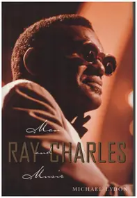 Ray Charles - Ray Charles: Man and Music