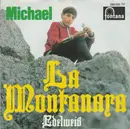 7inch Vinyl Single - Michael - La Montanara - Mono