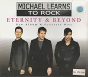 michael learns to rock - Eternity & Beyond: New Album & Greatest Hits