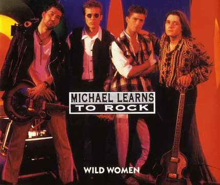 Michael Learns To Rock - Wild Women