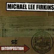 CD - Michael Lee Firkins - Decomposition
