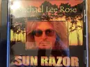 CD - Michael Lee Rose - Sun Razor