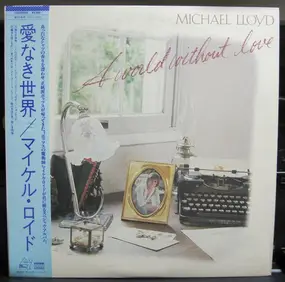 Michael Lloyd - A World Without Love