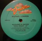 Michael London - Measured In Inches