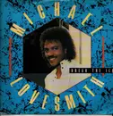 12inch Vinyl Single - Michael Lovesmith - Break The Ice