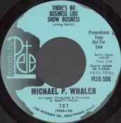 Michael P. Whalen - There's No Business Like Show Business