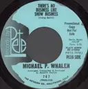 7inch Vinyl Single - Michael P. Whalen - There's No Business Like Show Business