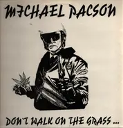 Michael Pacson - Don't Walk On The Grass