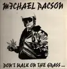 12inch Vinyl Single - Michael Pacson - Don't Walk On The Grass