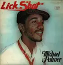 LP - Michael Palmer - Lick Shot