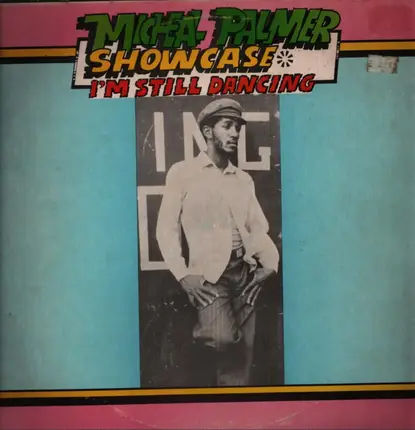 Michael Palmer - Showcase * I'm Still Dancing